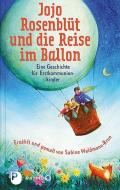 Jojo Rosenblüt und die Reise im Ballon di Sabine Waldmann-Brun edito da Patmos-Verlag