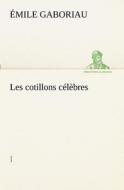 Les cotillons célèbres I di Émile Gaboriau edito da TREDITION CLASSICS