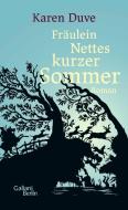 Fräulein Nettes kurzer Sommer di Karen Duve edito da Galiani, Verlag