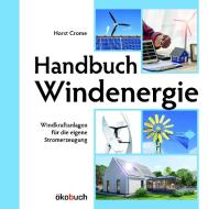 Handbuch Windenergie di Horst Crome edito da Ökobuch Verlag GmbH