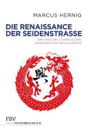 Die Renaissance der Seidenstraße di Marcus Hernig edito da Finanzbuch Verlag