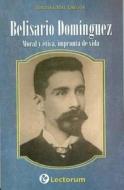 Belisario Dominguez: Moral y Etica, Impronta de Vida di Josefina Mac Gregor edito da Lectorum Mexico