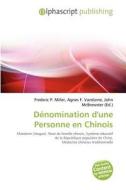 D Nomination D\'une Personne En Chinois edito da Alphascript Publishing