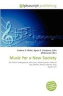 Music For A New Society edito da Alphascript Publishing