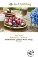 Breakfast Cereals edito da Lect Publishing
