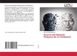Acerca del Aparato Psíquico de un Victimario di Carlos Reinaldo Malvicini edito da Editorial Académica Española