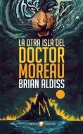 La otra isla del doctor Moreau edito da Editora y Distribuidora Hispano Americana, S.A.