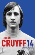 14. L'autobiografia di Johan Cruyff edito da Columna CAT