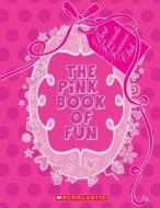 THE PINK BOOK OF FUN di POTTENKULAM,POOJA edito da LIGHTNING SOURCE UK LTD