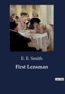 First Lensman di E. E. Smith edito da Culturea