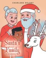 Santa's Family di Charlene Delory edito da Fulton Books