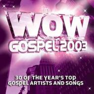 Wow Gospel 2003: 30 of the Year's Top Gospel Artists and Songs edito da Verity