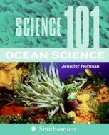 Science 101 di Jennifer Hoffman edito da Harpercollins Publishers Inc