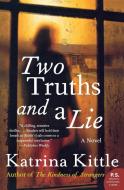 Two Truths and a Lie di Katrina Kittle edito da Harper Perennial