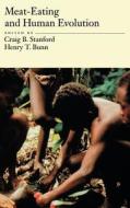 Meat-Eating and Human Evolution di Craig Stanford, Henry T. Bunn edito da OXFORD UNIV PR