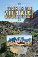 Tales of The Southwest di John Green edito da LULU PR