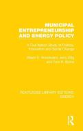 Municipal Entrepreneurship And Energy Policy di Alison E. Woodward, Jerry Ellig, Tom R. Burns edito da Taylor & Francis Ltd