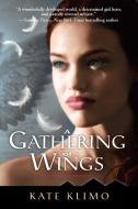 A Gathering of Wings di Kate Klimo edito da RANDOM HOUSE