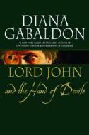 Lord John and the Hand of Devils di Diana Gabaldon edito da Delacorte Press