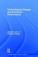 Technological Change and Economic Performance di Albert N. Link edito da Routledge