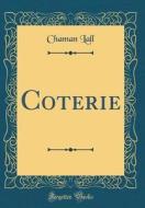 Coterie (Classic Reprint) di Chaman Lall edito da Forgotten Books