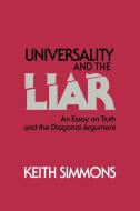 Universality and the Liar di Keith Simmons edito da Cambridge University Press