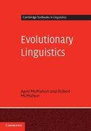 Evolutionary Linguistics di April (Aberystwyth University) McMahon edito da Cambridge University Press