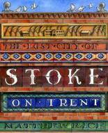 The The Lost City Of Stoke-on-trent edito da Frances Lincoln Publishers Ltd