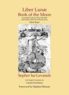 Liber Lunae, or Book of the Moon edito da Llewellyn Publications