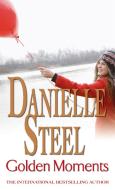 Golden Moments di Danielle Steel edito da Little, Brown Book Group