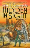 Hidden in Sight (the Webshifters # 3) di Julie E. Czerneda edito da Daw Books