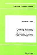 Quitting Smoking di Richard J. Coelho edito da Lang, Peter