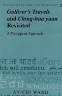 «Gulliver's Travels» and «Ching-hua yuan» Revisited di An-Chi Wang edito da Lang, Peter