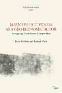 Japan's Effectiveness As A Geo-Economic Actor di Yuka Koshino, Robert Ward edito da Taylor & Francis Ltd