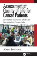 Assessment Of Quality Of Life For Cancer Patients di Alpana Srivastava edito da Taylor & Francis Ltd