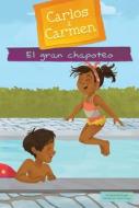 El Gran Chapoteo (the Big Splash) di Kirsten McDonald edito da MAGIC WAGON