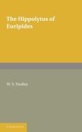 The Hippolytus of Euripides edito da Cambridge University Press