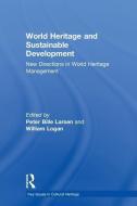 World Heritage and Sustainable Development edito da Taylor & Francis Ltd