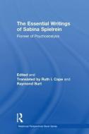 The Essential Writings of Sabina Spielrein di Sabina Spielrein edito da Taylor & Francis Ltd