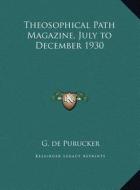 Theosophical Path Magazine, July to December 1930 edito da Kessinger Publishing