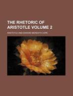 The Rhetoric of Aristotle Volume 2 di Aristotle edito da Rarebooksclub.com