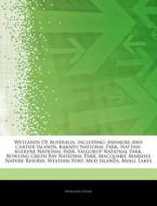 Wetlands Of Australia, Including: Ashmor di Hephaestus Books edito da Hephaestus Books