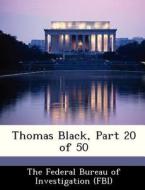Thomas Black, Part 20 Of 50 edito da Bibliogov