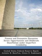 Finance And Economics Discussion Series di Antulio N Bomfim, Glenn D Rudebusch edito da Bibliogov