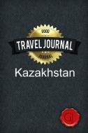 Travel Journal Kazakhstan di Good Journal edito da Lulu.com