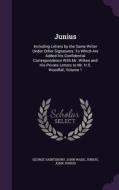 Junius di George Saintsbury, John Wade, Junius edito da Palala Press