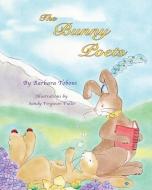 The Bunny Poets di Barbara Toboni edito da LIGHTNING SOURCE INC