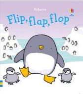 Flip, Flap, Flop di Fiona Watt edito da Usborne Publishing Ltd