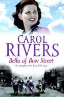 Bella Of Bow Street di Carol Rivers edito da Simon & Schuster