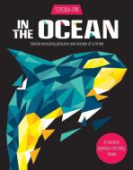In the Ocean: Create Amazing Pictures One Sticker at a Time! di Karen Gordon Seed edito da BES PUB